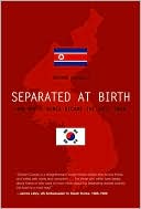 Separated at Birth: How North Korea Became the Evil Twin