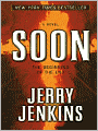 Soon: The Beginning of the End (Underground Zealot Series #1)