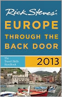 Rick Steves' Europe Through the Back Door 2013 by Rick Steves: Book Cover