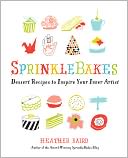 download SprinkleBakes : Dessert Recipes to Inspire Your Inner Artist (PagePerfect NOOK Book) book