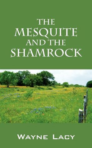 The Mesquite and The Shamrock