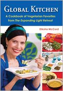 download Global Kitchen : A Cookbook of Vegetarian Favorites from The Expanding Light Retreat book