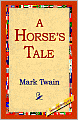 A Horse's Tale