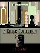 A Killer Collection (Collectible Mystery Series #1)