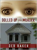 Dolled up for Murder: A Dolls to Die for Mystery