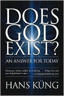 Does God Exist?: An Answer for Today