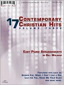 17 Contemporary Christian Hits, Volume 3 - Easy Piano/Vocal