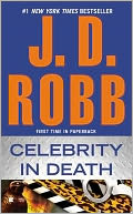 Celebrity in Death (In Death Series #34) by J. D. Robb: Book Cover
