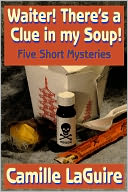 download Waiter, There's a Clue in My Soup! Five Short Mysteries book