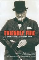 Friendly Fire: The Secret War Between the Allies