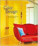 The Color Design Source Book: Using Fabrics, Paints and Accessories for Successful Decorating