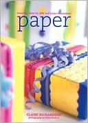 Paper: Beautiful Ideas for Gifts and Home Decorations