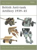 British Anti-Tank Artillery 1939-45 (New Vanguard Series #98)