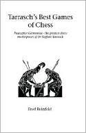 Tarrasch's Best Games Of Chess