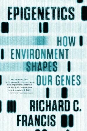 Free download it books pdf Epigenetics: How Environment Shapes Our Genes