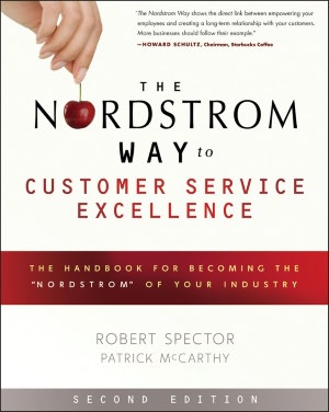 The Nordstrom Way to Customer Service Excellence: The Handbook For Becoming the 