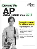Cracking the AP World History Exam, 2013 Edition by Princeton Review: Book Cover