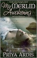 My Merlin Awakening by Priya Ardis: Book Cover