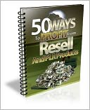 download 50 Ways To Profit From Resell and Private Label Rights Products book