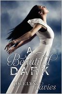 A Beautiful Dark by Jocelyn Davies: Book Cover