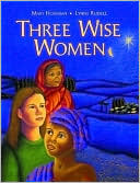 Three Wise Women