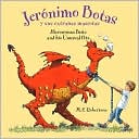 Jeronimo Botas y sus extranas mascotas/Hieronymus Betts and His Unusual Pets