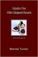 Footprints in Time: A Walk in Sacajawea's Moccasins
