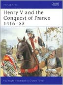 Henry V and the Conquest of France 1416-53