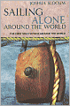 Sailing Alone Around the World: The First Solo Voyage Around the World