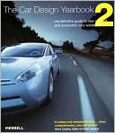 The Car Design Yearbook: The Definitive Guide to New Concept and Production Cars Worldwide