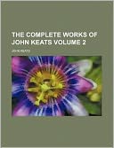 download The Complete Works of John Keats book