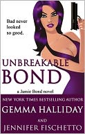 Unbreakable Bond by Gemma Halliday: NOOK Book Cover