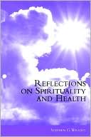 Reflections on Spirituality and Health