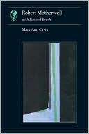 Robert Motherwell: with Pen and Brush