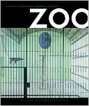 Zoo: A History of Zoological Gardens in the West