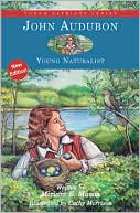 John Audubon: Young Naturalist