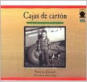 Cajas de carton: Relatos de la vida peregrina de uno nino campesino (The Circuit: Stories from the Life of a Migrant Child)