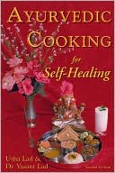Ayurvedic Cooking for Self-Healing