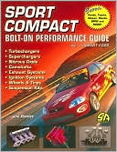 Sport Compact Bolt-on Performance Guide: Vol. 1: Import Cars