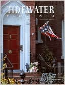 Tidewater Virginia: A Photographic Portrait