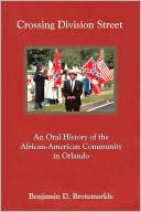 Crossing Division Street: An Oral History of the African-American Community in Orlando