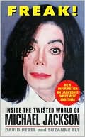 Freak!: Inside the Twisted World of Michael Jackson