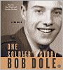 One Soldier's Story: A Memoir