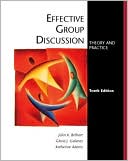 Effective Group Discussion: Theory and Practice