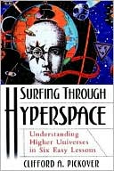 Surfing through Hyperspace: Understanding Higher Universes in Six Easy Lessons
