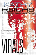 Virals (Virals Series #1) by Kathy Reichs: Book Cover