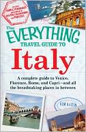 The Everything Travel Guide to Italy by Kim Kavin: NOOK Book Cover