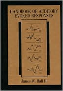 Handbook of Auditory Evoked Responses