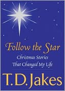 Follow the Star: Christmas Stories That Changed My Life