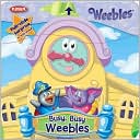 Busy, Busy Weebles